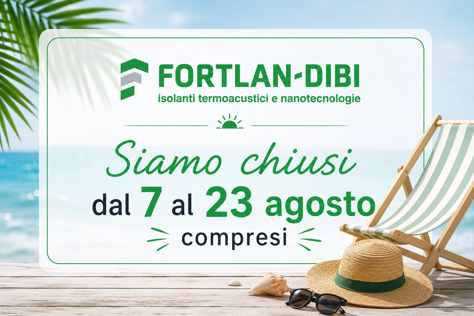 ☀️ CHIUSURA ESTIVA FORTLAN-DIBI 🌿